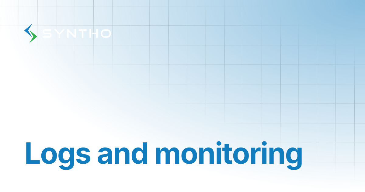 Logs and monitoring | Syntho Documentation
