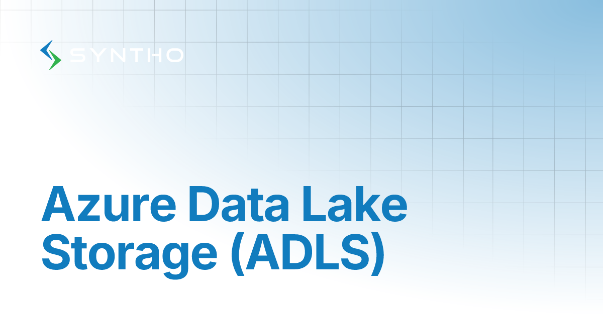 Azure Data Lake Storage (ADLS) | Syntho Documentation